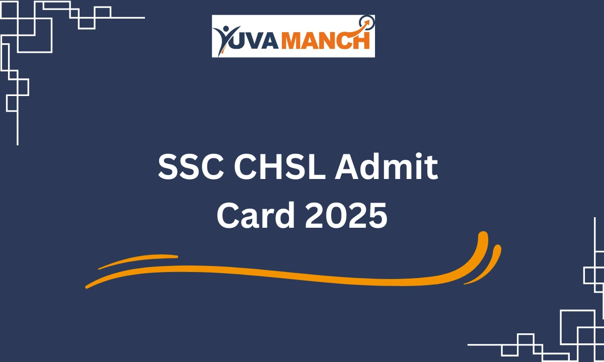 SSC CHSL Admit Card 2025