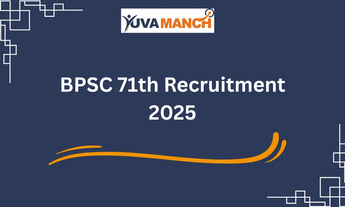 BPSC 71th Recruitment 2025