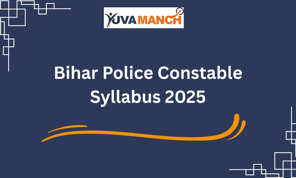 Bihar Police Constable Syllabus 2025