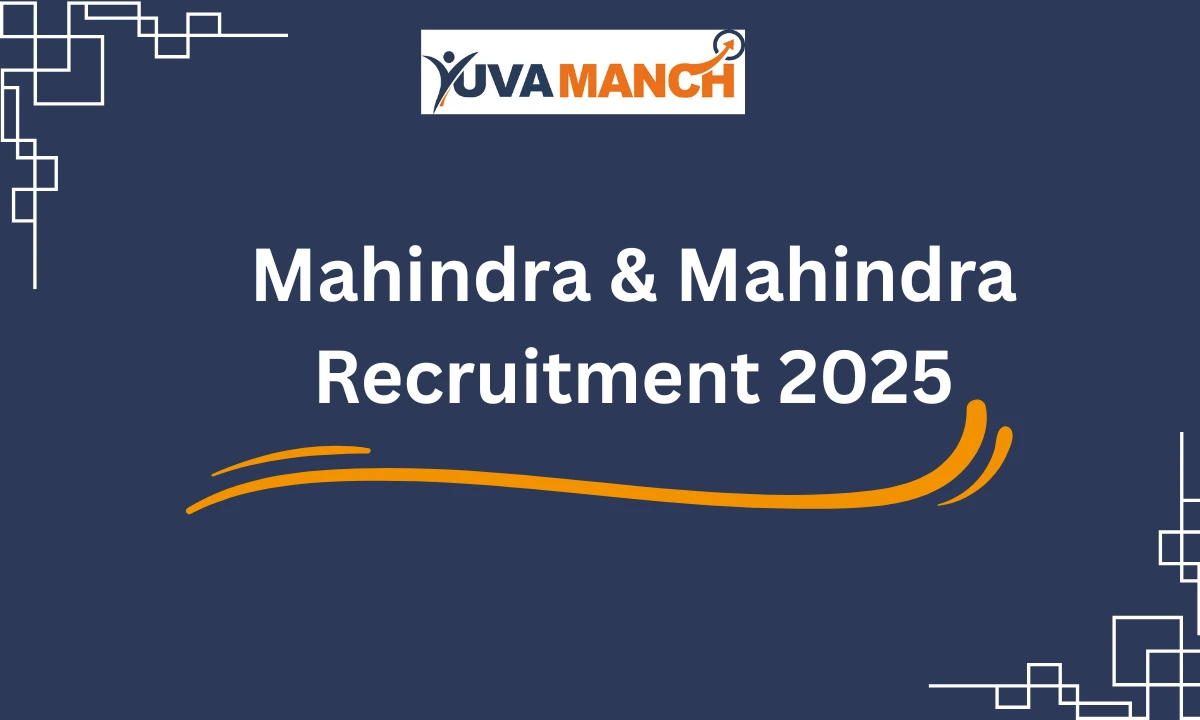 Mahindra & Mahindra Recruitment 2025 Trainee Posts (ITI Jobs / FTC Jobs)