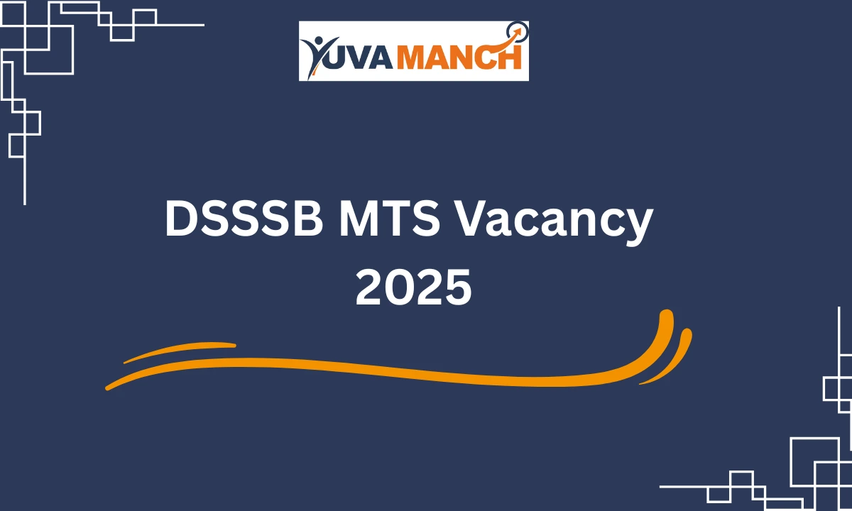 DSSSB Multi Tasking Staff (MTS) Vacancy 2025