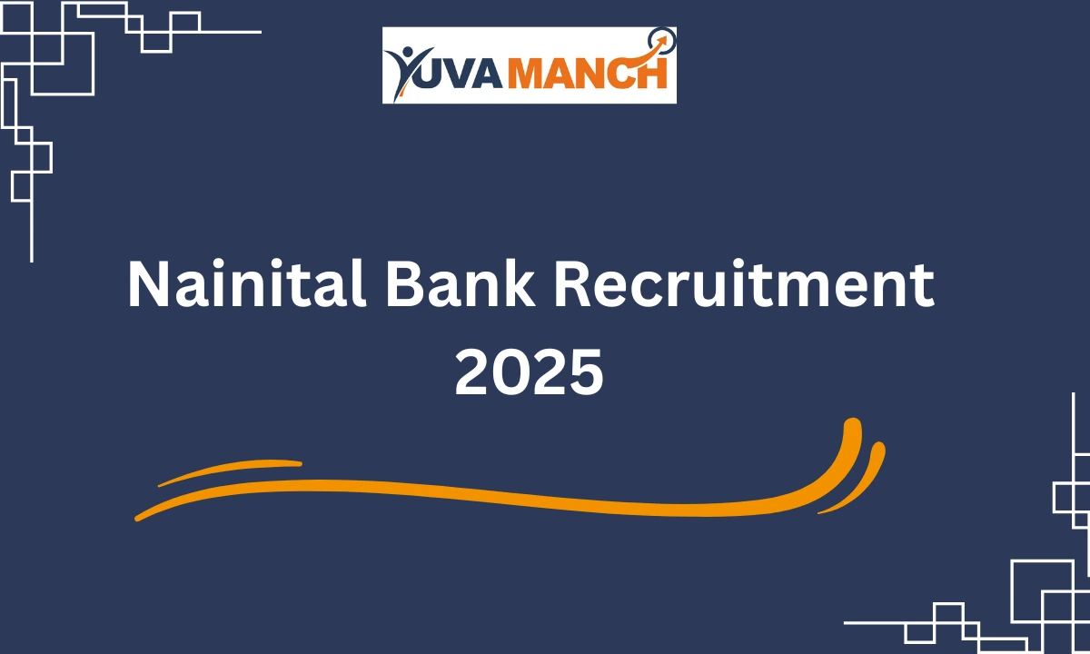 Nainital Bank Recruitment 2025