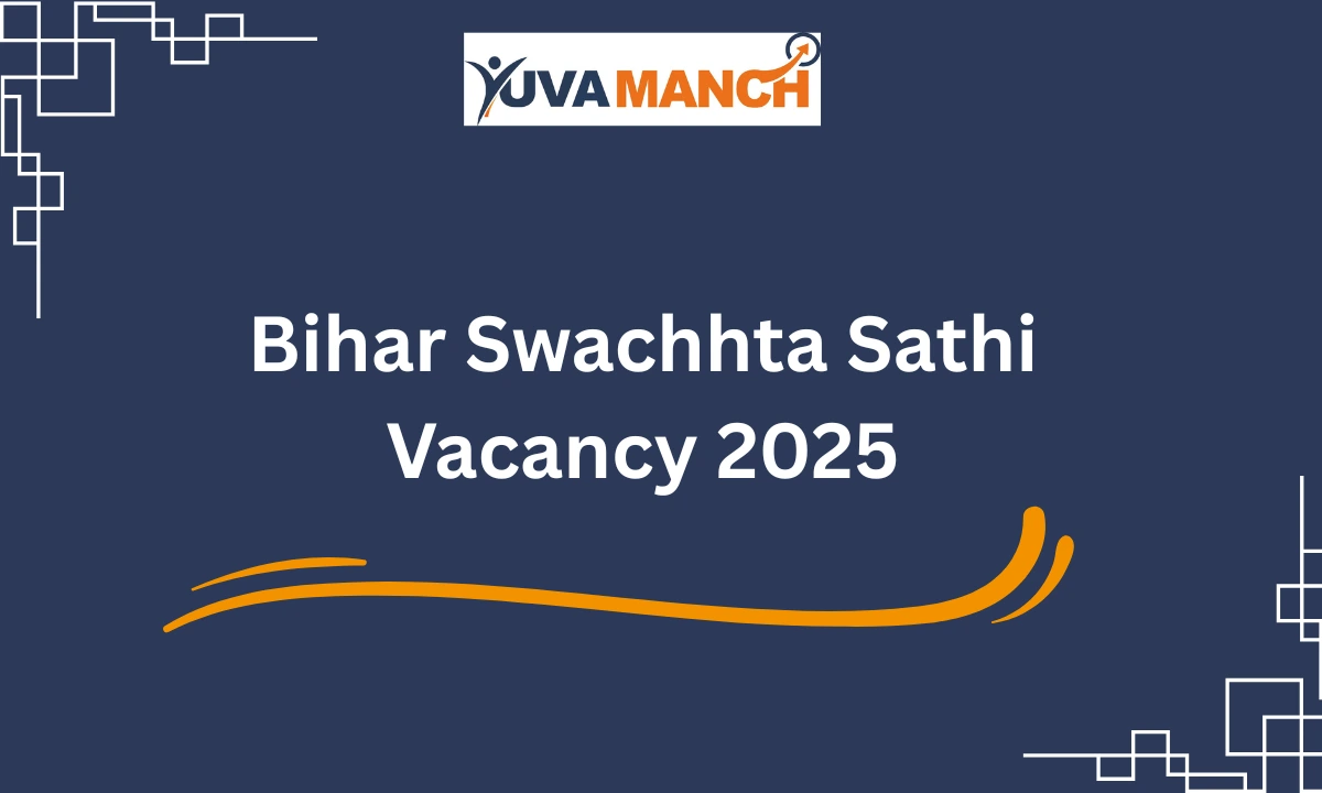 Bihar Swachhta Sathi Vacancy 2025