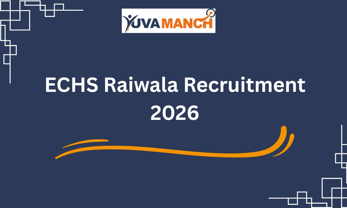 ECHS Raiwala Recruitment 2026