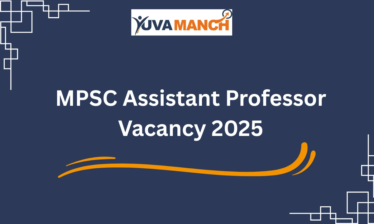 MPSC Assistant Professor Vacancy 2025