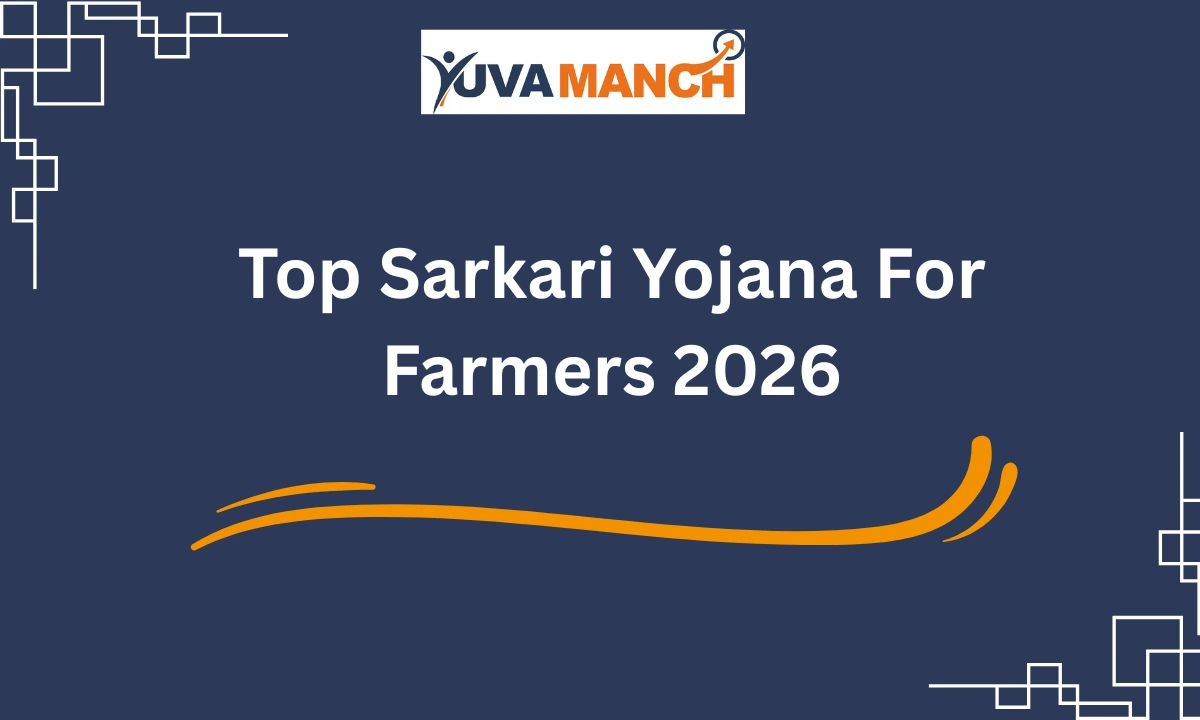 Top Sarkari Yojana For Farmers 2026