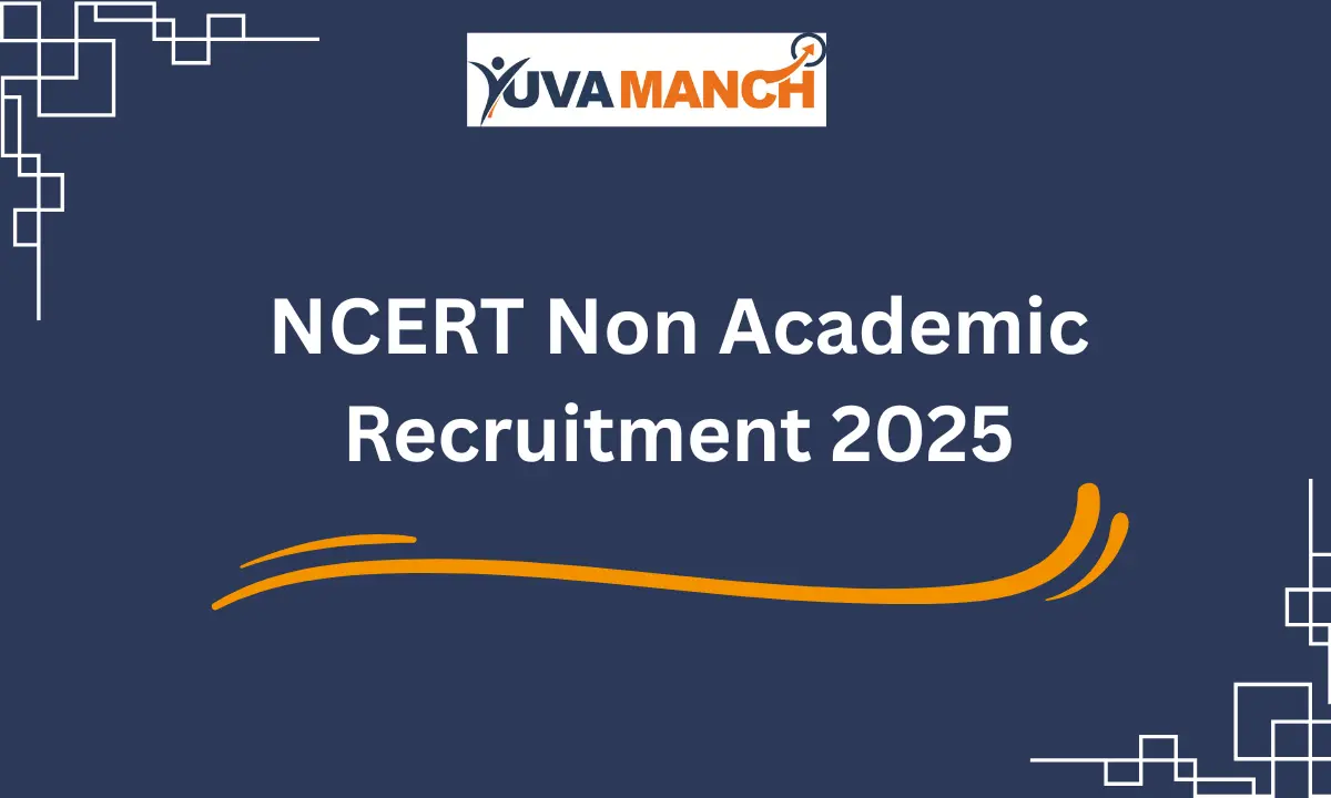 NCERT Non Academic Recruitment 2025