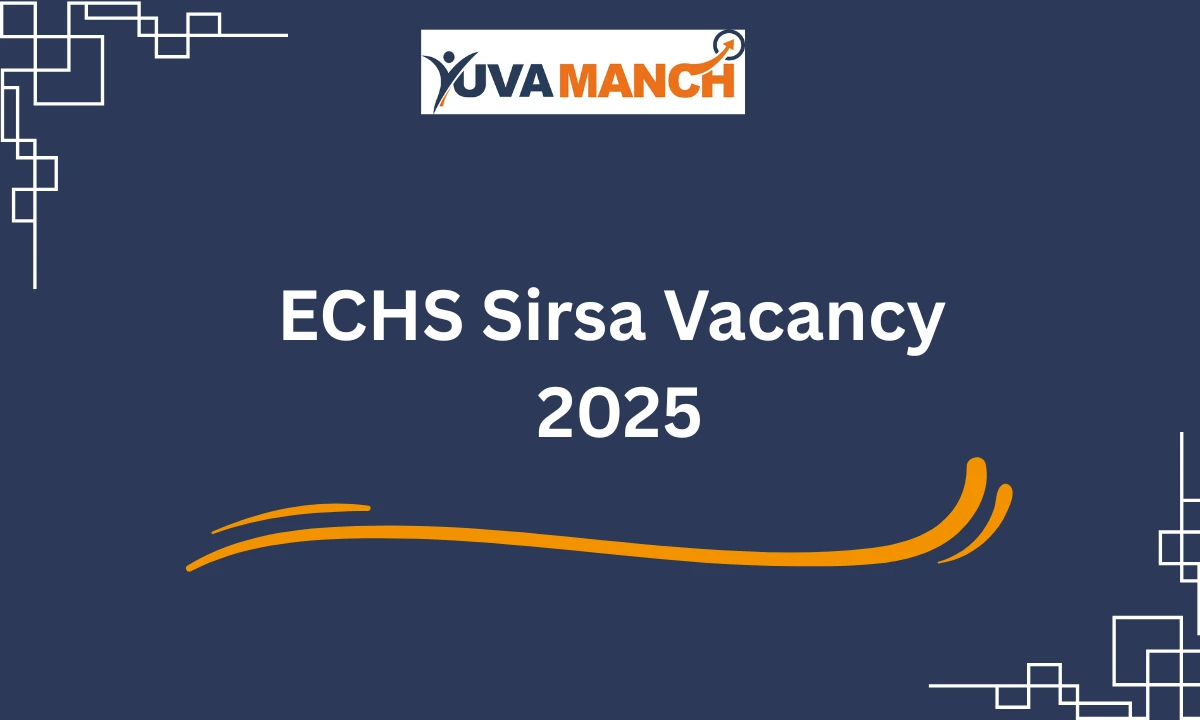 ECHS Sirsa Vacancy 2025