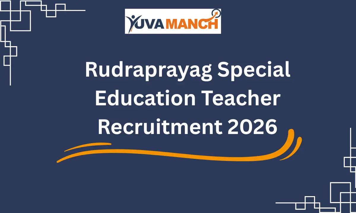 Rudraprayag Special Education Teacher Recruitment 2026