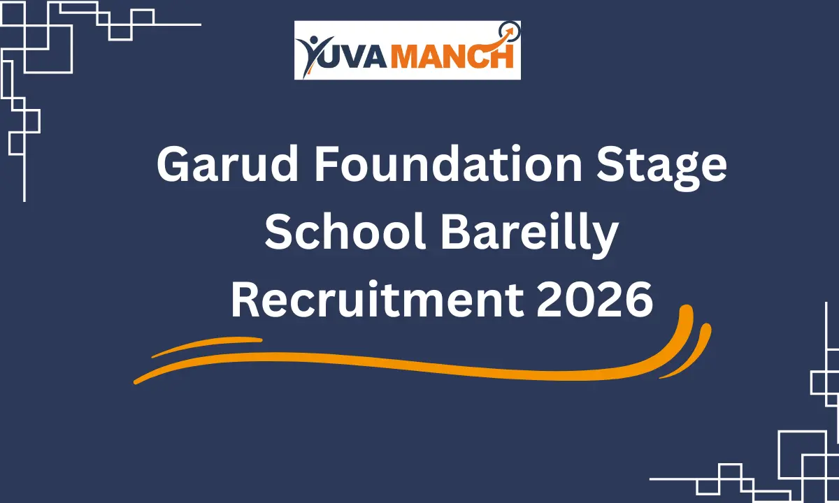 Garud Foundation Stage School Recruitment 2026