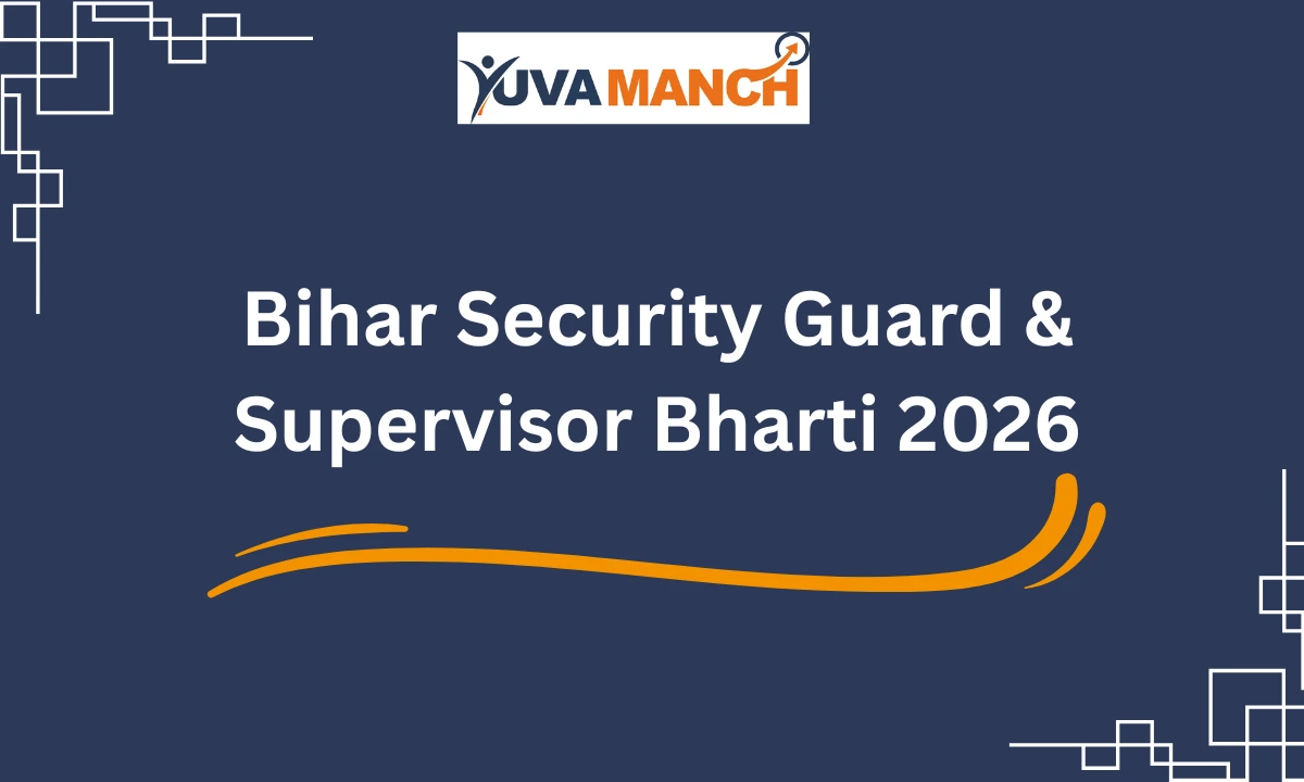 Bihar Security Guard & Supervisor Bharti 2026