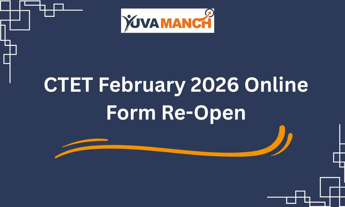 CTET February 2026 Online Form Re-Open