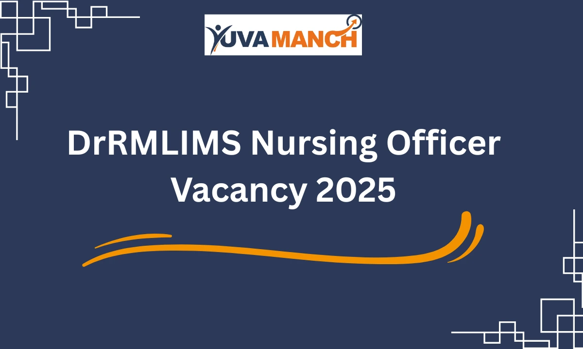 DrRMLIMS Nursing Officer Vacancy 2025