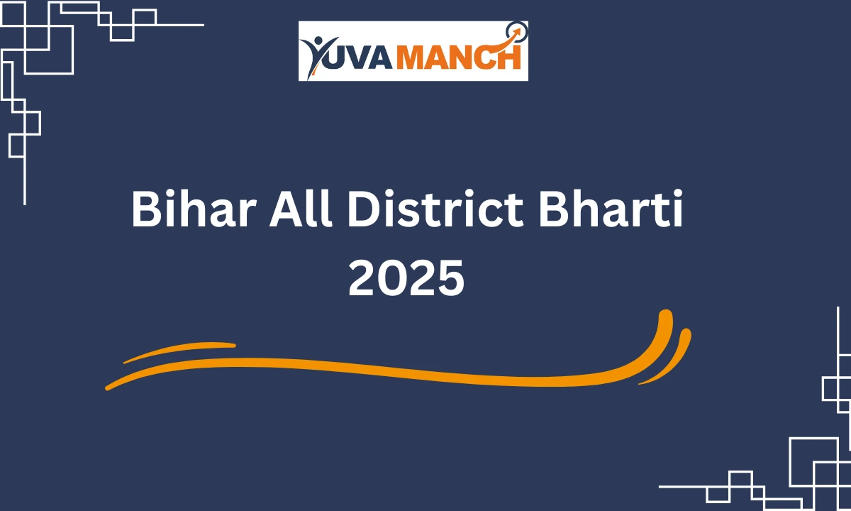 Bihar All District Bharti 2025