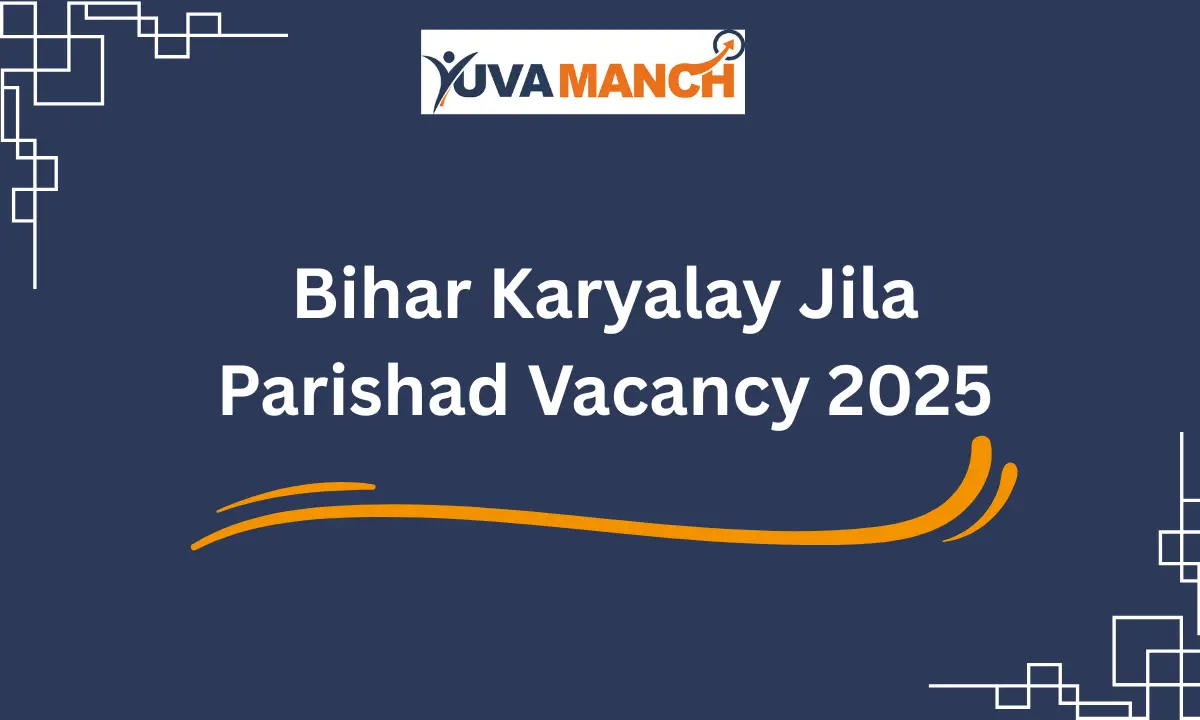 Bihar Karyalay Jila Parishad Vacancy 2025