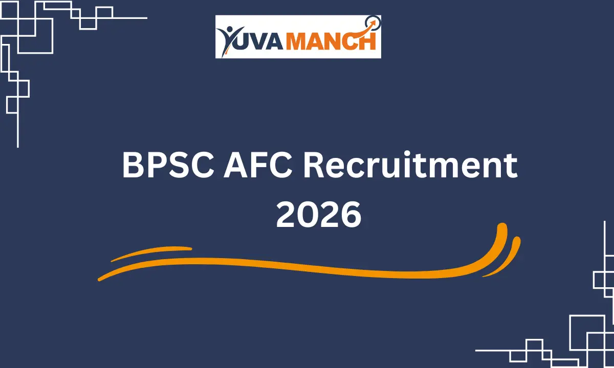 BPSC AFC Recruitment 2026