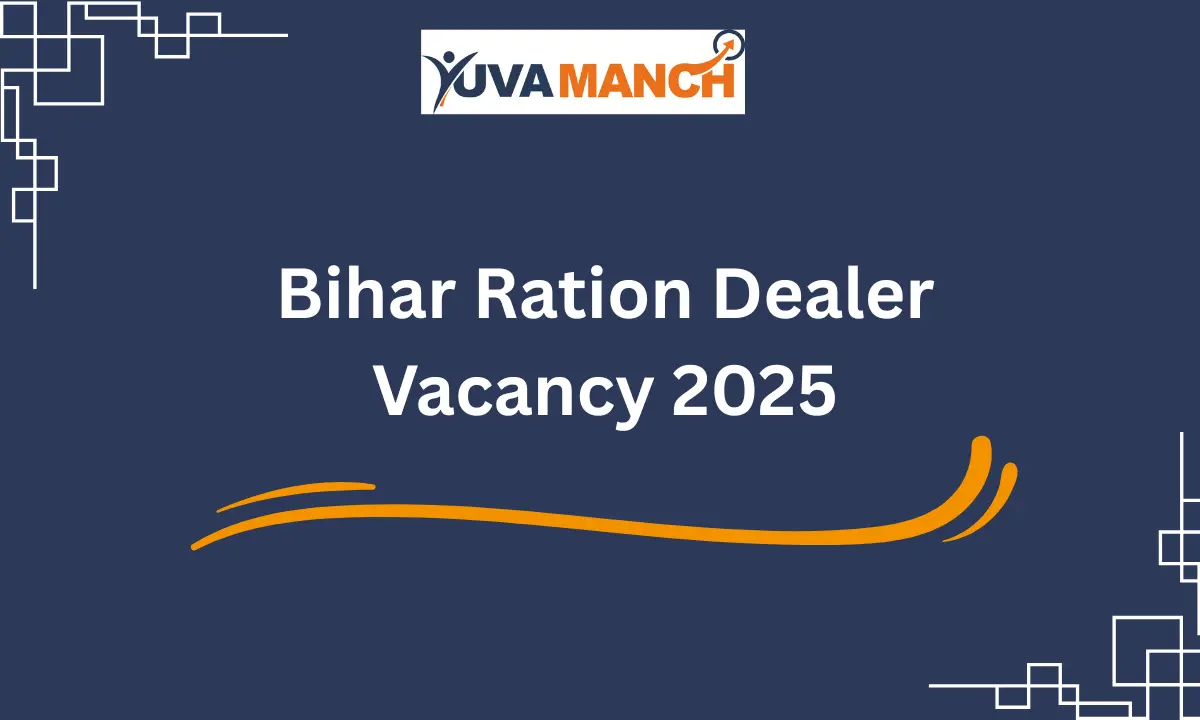 Bihar Ration Dealer Vacancy 2025