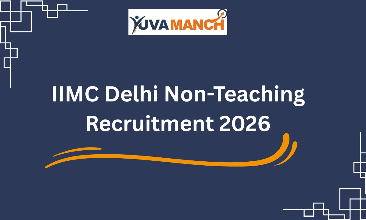 IIMC Delhi Non-Teaching Recruitment 2026