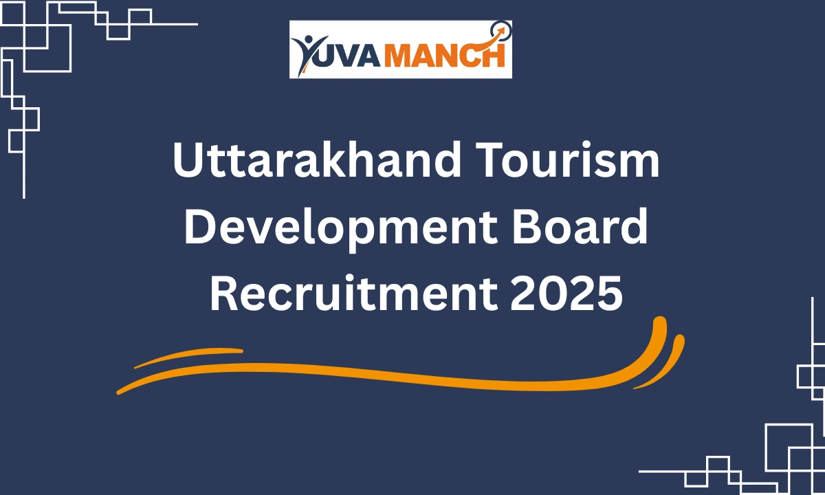 Uttarakhand Tourism Development Board Recruitment 2025