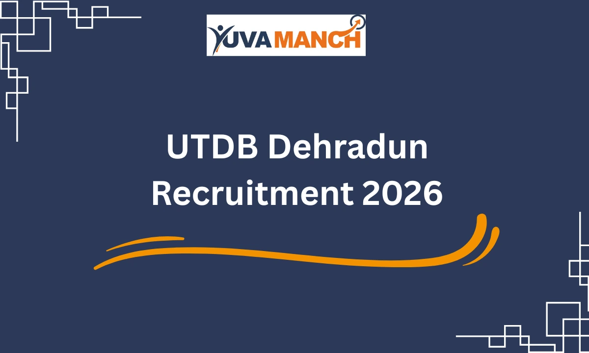 UTDB Dehradun Recruitment 2026