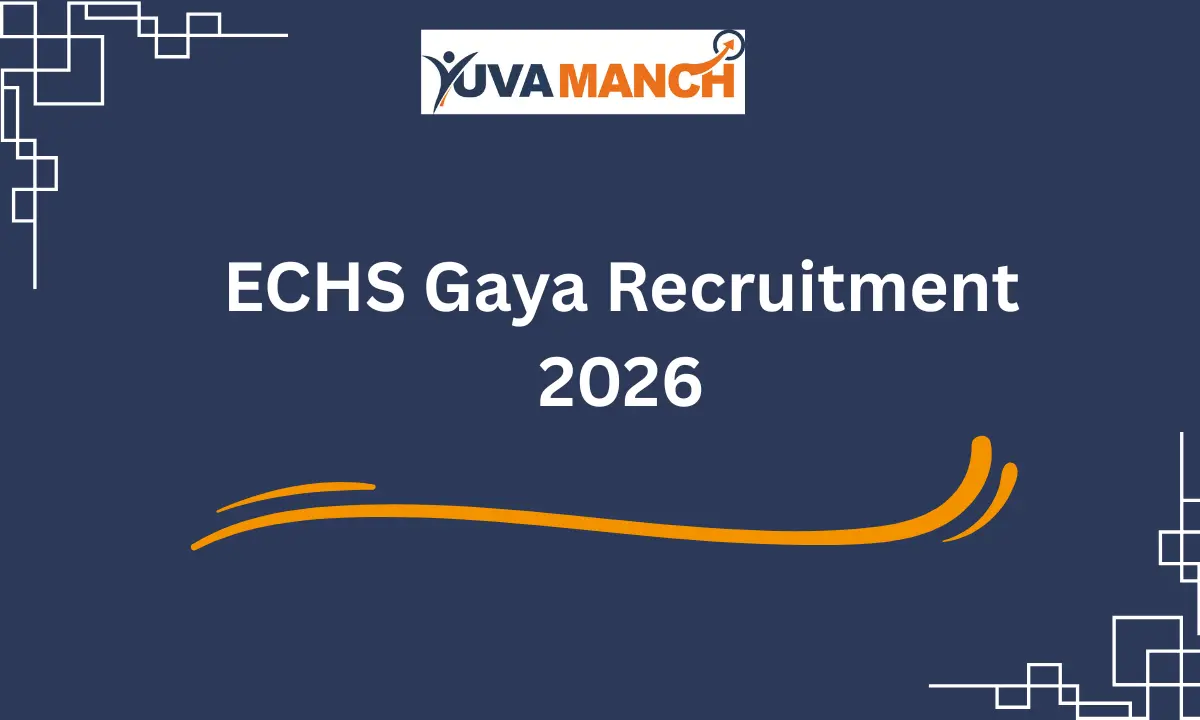 ECHS Gaya Recruitment 2026