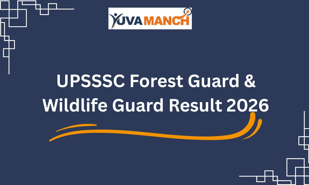 UPSSSC Forest Guard & Wildlife Guard Result 2026