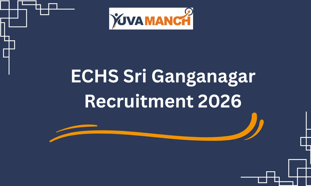 ECHS Sri Ganganagar Recruitment 2026