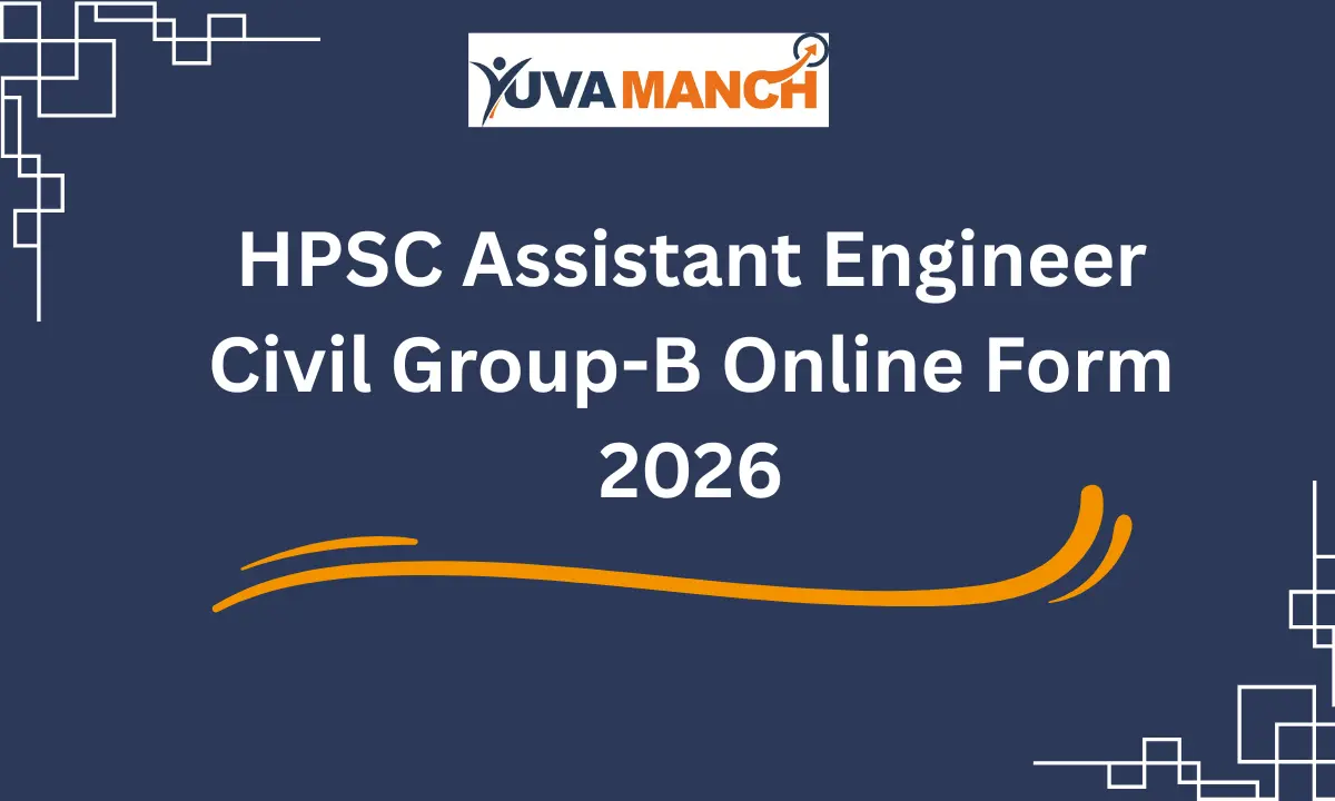 HPSC Assistant Engineer Civil Group-B Online Form 2026