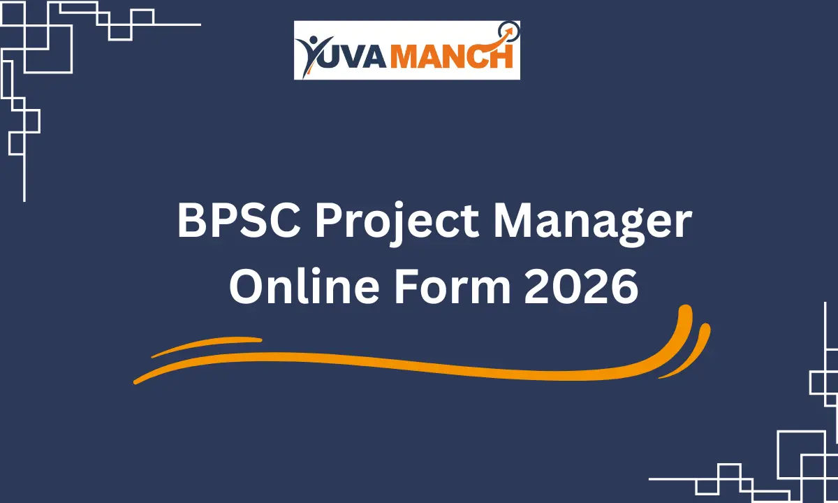 BPSC Project Manager Online Form 2026