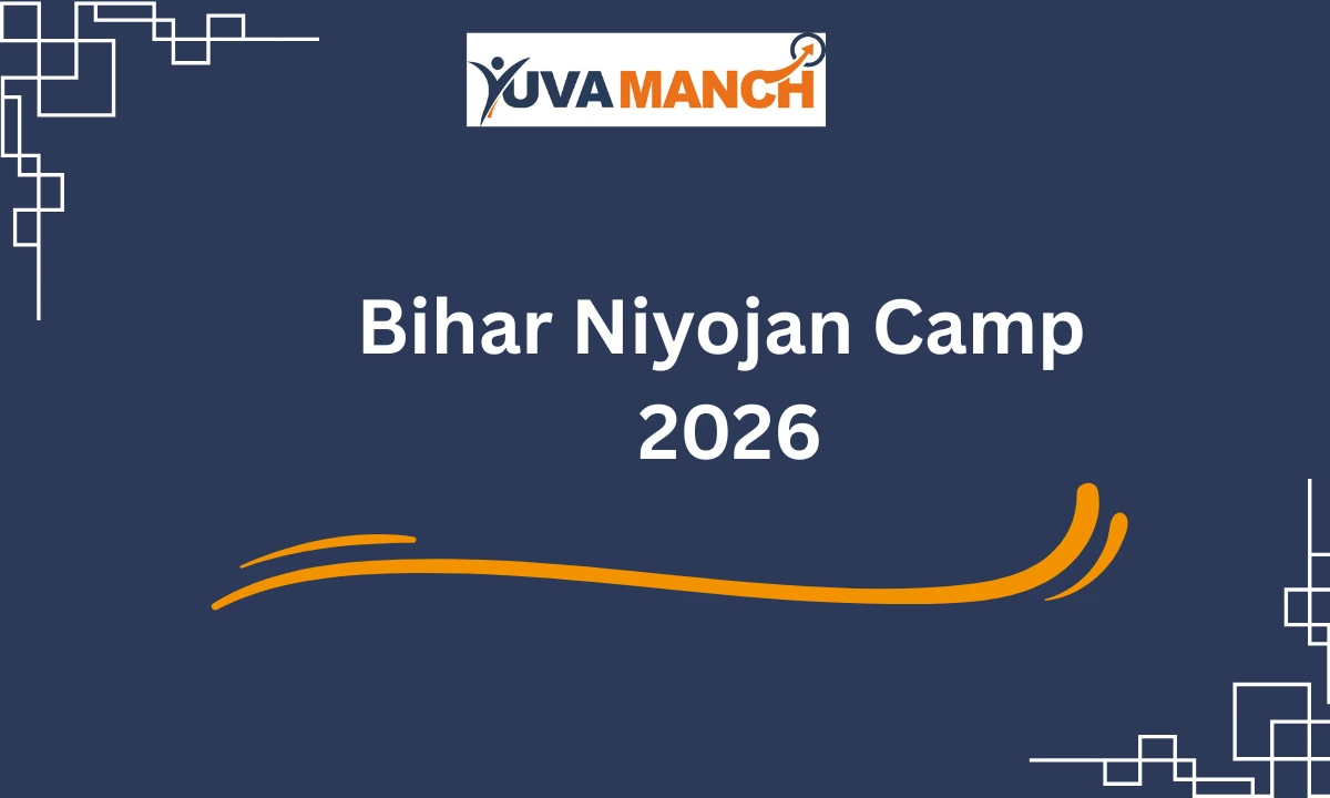 Bihar Niyojan Camp 2026