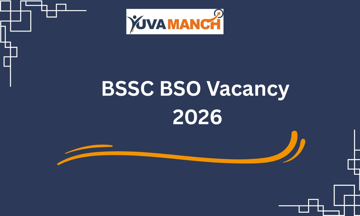 BSSC BSO Vacancy 2026
