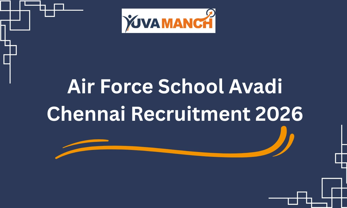Air Force School Avadi Chennai Recruitment 2026