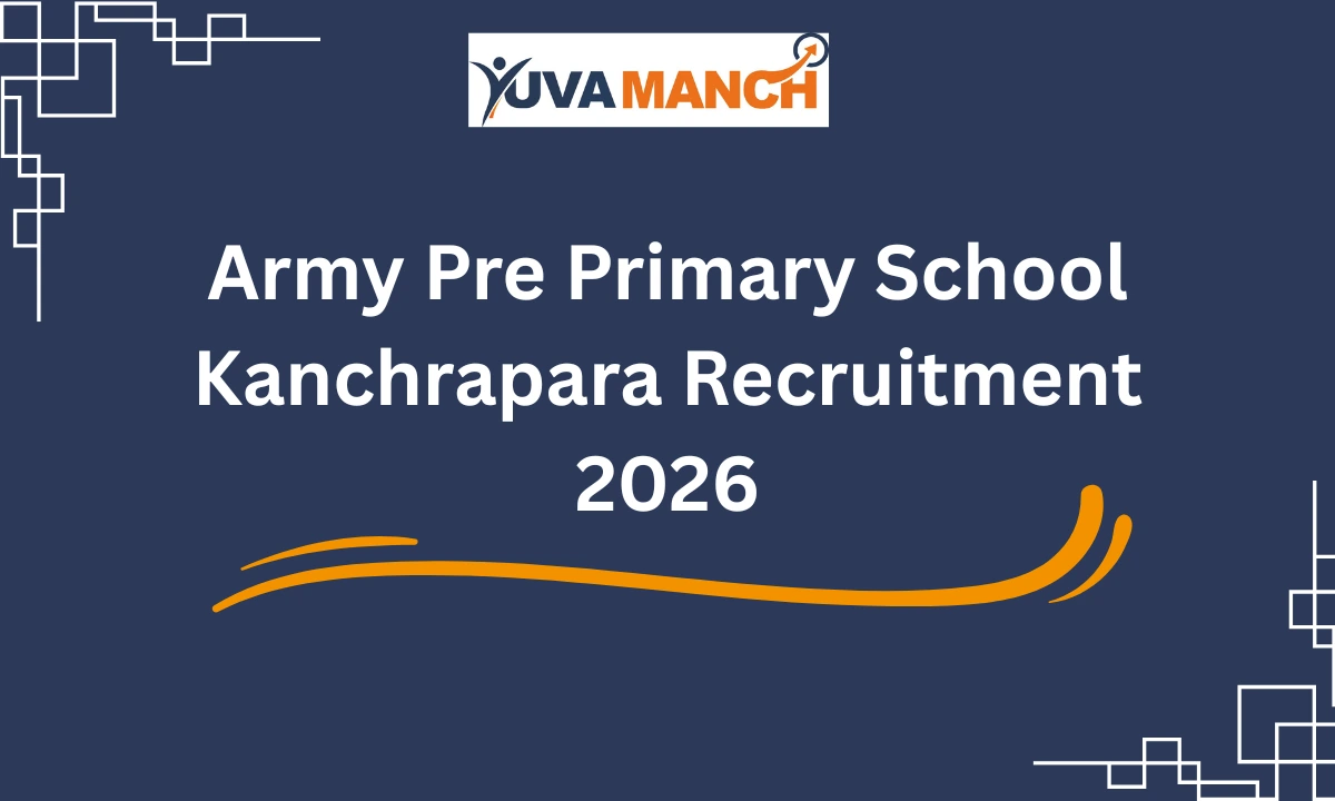 Army Pre Primary School Kanchrapara Recruitment 2026