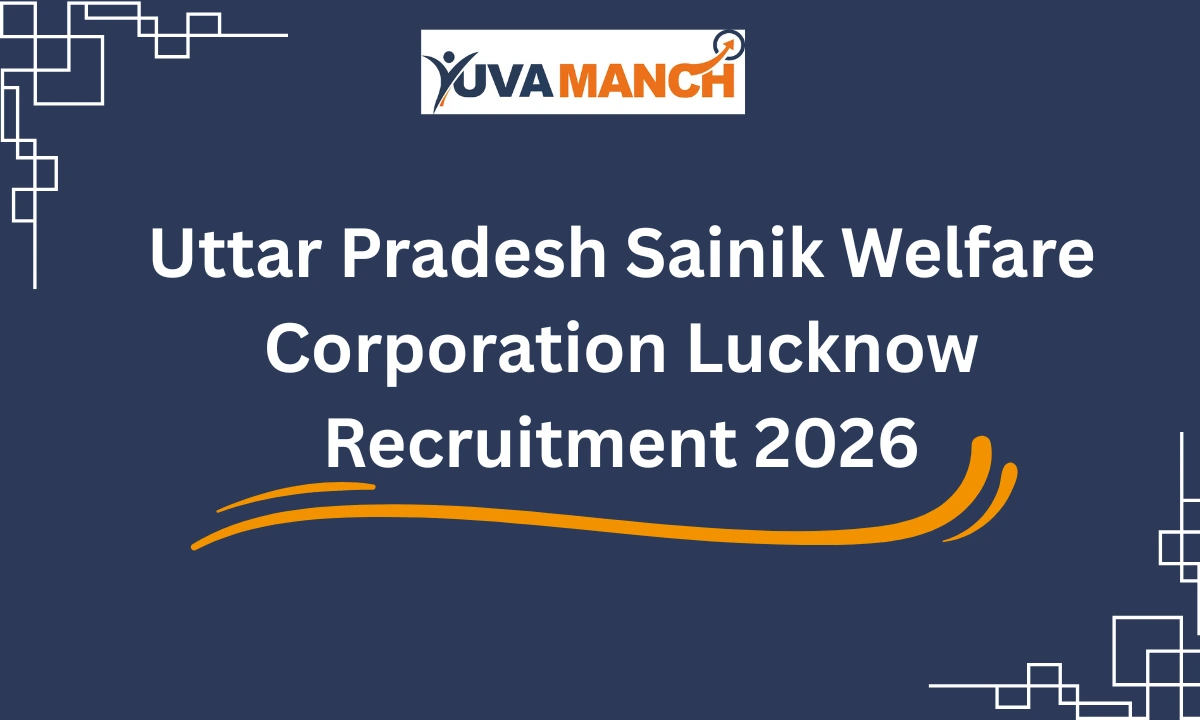 Uttar Pradesh Sainik Welfare Corporation Lucknow Recruitment 2026
