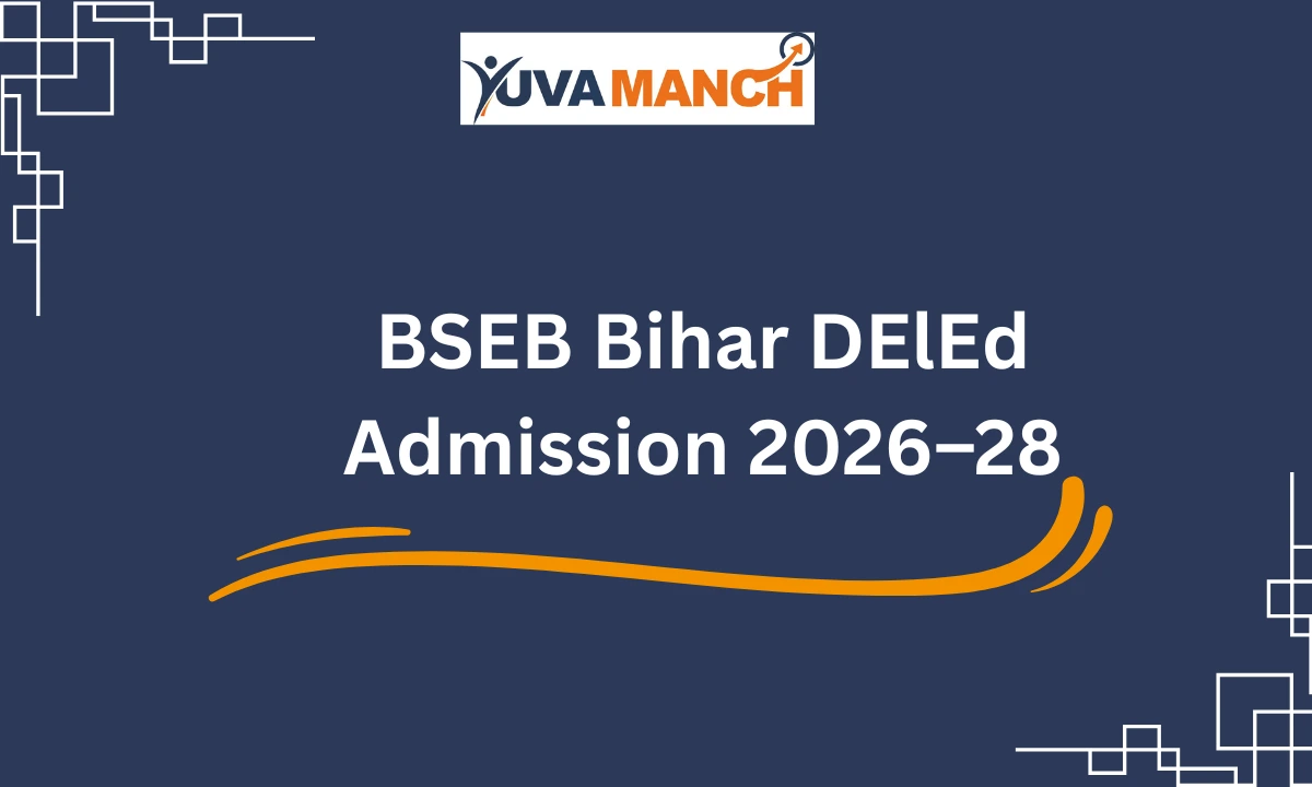 BSEB Bihar DElEd Admission 2026–28