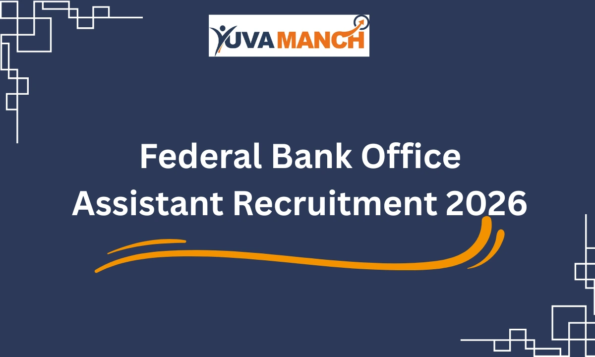 Federal Bank Office Assistant Recruitment 2026